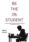 BE THE 1% STUDENT