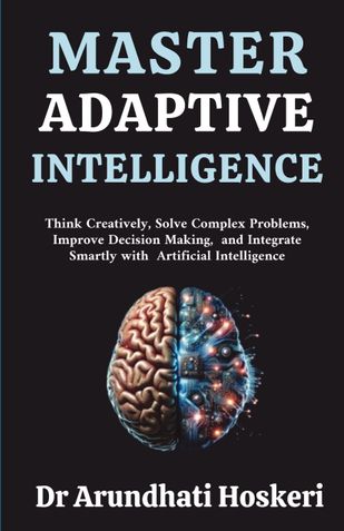 Master Adaptive Intelligence