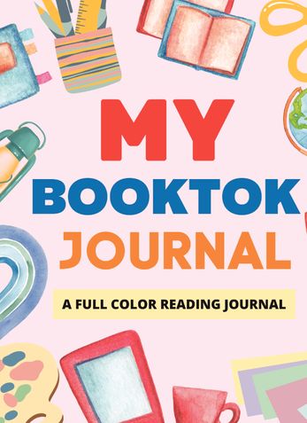 My Booktok Journal: A Full-Color Fun Reading Journal for Tiktok, Book Lovers, and Reviewers