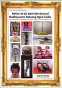 Relics of all Sant Sat Guru of Radhasoami Satsang Agra-India