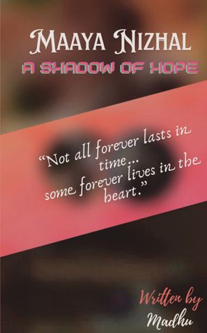 Maaya Nizhal - A Shadow of Hope