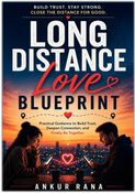 Long Distance Love Blueprint