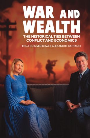 War and Wealth: The Historical Ties between Conflicts & Economics