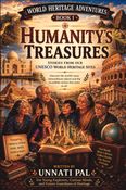 World Heritage Adventures Book 1: Humanity's Treasures
