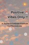 Positive Vibes Only