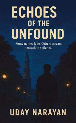 ECHOES OF THE UNFOUND