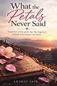 What the Petals Never Said