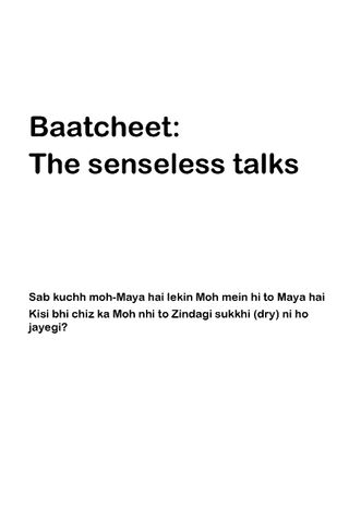 Baatcheet: The senseless talks (In Hinglish)
