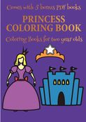 Coloring Books for 2 Year Olds (Princess Coloring Book)