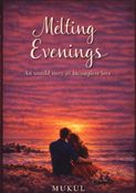 Melting Evenings