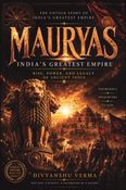 Mauryas : India's Greatest Empire