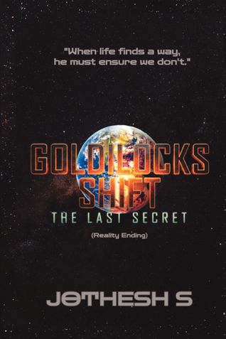 GOLDILOCKS SHIFT: THE LAST SECRET