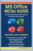 MS Office MCQs Guide: Practice Questions with Answers for Exams and Careers.