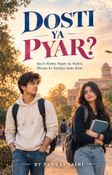 DOSTI YA PYAR?