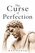 The Curse of Perfection