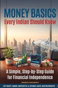 MONEY BASICS EVERY INDIAN SHOULD KNOW