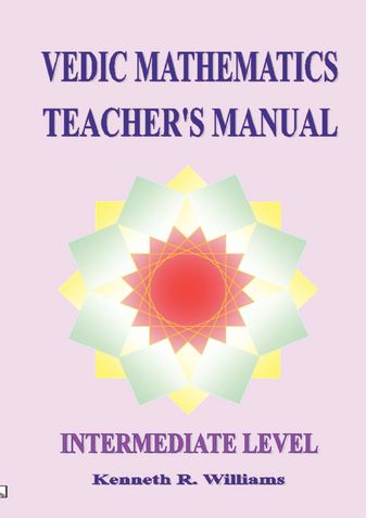 Vedic Mathematics Teacher's Manual - Intermediate Level