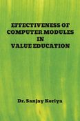 EFFECTIVENESS OF COMPUTER MODULES IN VALUE EDUCATION