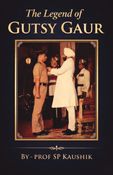The Legend of Gutsy Gaur