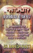 SPIRITUALITY: NEUOROBIOLOGY AT OUR BEST