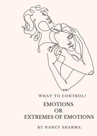 What to Control? Emotions or Extremes of Emotions