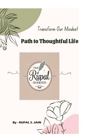 Transform Our  Mindset - Path to Thoughtful Life