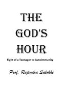 God's Hour- Fight of a teenager with autoimmunity