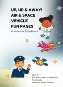 UP, UP & AWAY! AIR & SPACE VEHICLE FUN PAGES