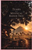 Tears of a mystical badam tree