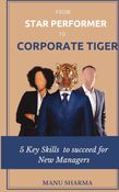 From Star Performer to Corporate Tiger