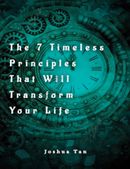 The 7 Timeless Principles That Will Transform Your Life