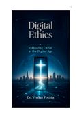 Digital Ethics: Following Christ in the Digital Age