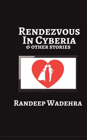 Rendezvous In Cyberia & Other Stories