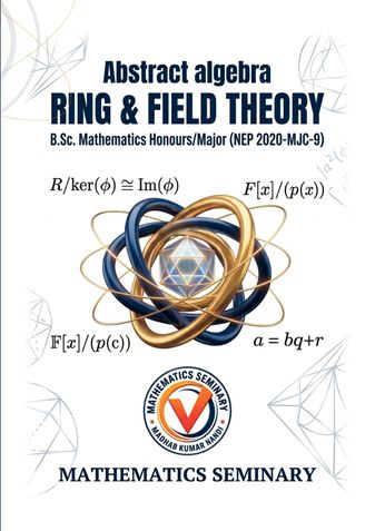 RING AND FIELD THEORY