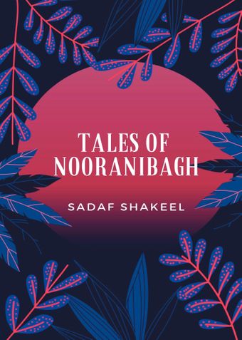 Tales of Nooranibagh