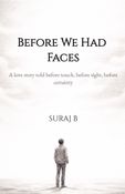 Before We Had Faces