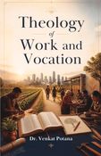 Theology of Work and Vocation