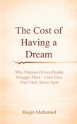 The Cost of Having a Dream