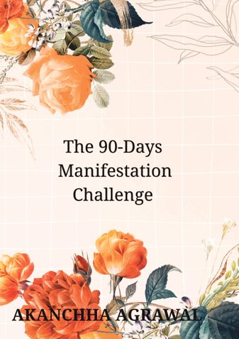 The 90-Days Manifestation Challenge