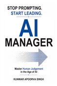AI Manager : Stop Prompting. Start Leading.
