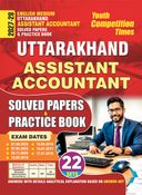 2027-28 Uttarakhand Assistant Accountant Solved Papers and Practice Book