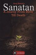 SANATAN: A Journey From Birth Till Death