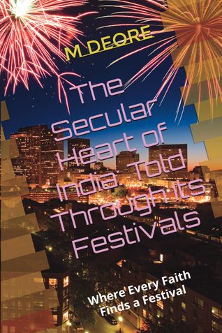 भारत का धर्मनिरपेक्ष हृदय, उसके त्योहारों की कहानी
