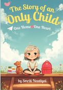 The Story Of An Only Child