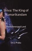 Shiva: The King of Kumarikandam