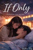 If only & Bound by Destiny