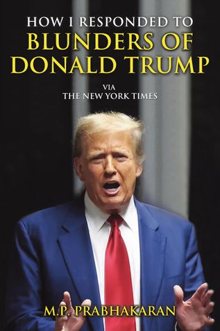 How I Responded to Blunders of Donald Trump via The New York Times - Volume I