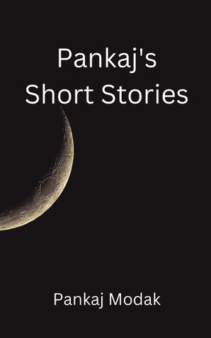 Pankaj's Short Stories