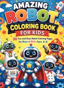 Amazing Robot Coloring Book for Kids