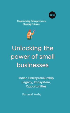 UNLOCKING THE POWER OF SMALL BUSINESSES